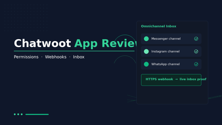 Chatwoot app review permissions webhooks inbox rejection guide
